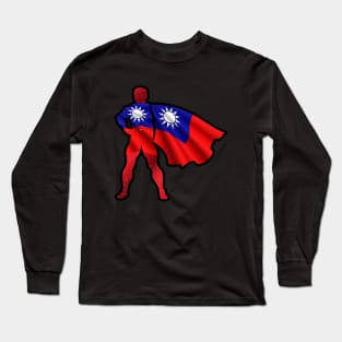 Taiwan Hero Wearing Cape of Taiwanese Flag Representing I Stand with Taiwan Long Sleeve T-Shirt